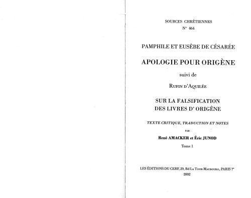 خرید و دانلود نسخه کامل کتاب Pamphile et Eusèbe de Césarée : Apologie pour Origène, suivi de Rufin d’Aquilée, Sur la falsification des livres d’Origène_68ceec190e023.jpeg خرید و دانلود نسخه کامل کتاب Pamphile et Eusèbe de Césarée : Apologie pour Origène, suivi de Rufin d’Aquilée, Sur la falsification des livres d’Origène