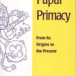 خرید و دانلود نسخه کامل کتاب Papal Primacy: From Its Origins to the Present