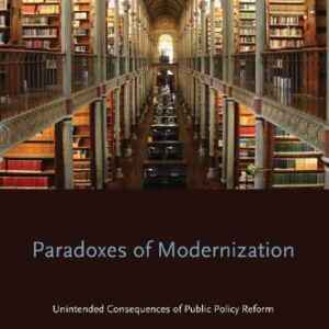 خرید و دانلود نسخه کامل کتاب Paradoxes of Modernization: Unintended Consequences of Public Policy Reform