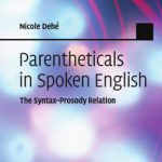 خرید و دانلود نسخه کامل کتاب Parentheticals in Spoken English: The Syntax-Prosody Relation
