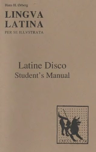 خرید و دانلود نسخه کامل کتاب Pars I: Latine Disco: Student’s Manual_68b81aea180fe.jpeg خرید و دانلود نسخه کامل کتاب Pars I: Latine Disco: Student’s Manual