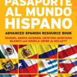 خرید و دانلود نسخه کامل کتاب Pasaporte al mundo hispano: Advanced Spanish resource book.