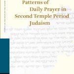 خرید و دانلود نسخه کامل کتاب Patterns of Daily Prayer in Second Temple Period Judaism