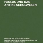 خرید و دانلود نسخه کامل کتاب Paulus und das antike Schulwesen. Schule und Bildung des Paulus