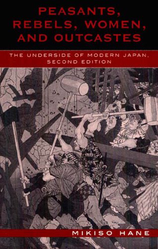 خرید و دانلود نسخه کامل کتاب Peasants, Rebels, and Outcastes: The Underside of Modern Japan, Second Edition_68c8c2a903b8a.jpeg خرید و دانلود نسخه کامل کتاب Peasants, Rebels, and Outcastes: The Underside of Modern Japan, Second Edition