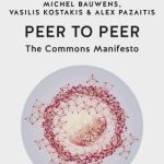 خرید و دانلود نسخه کامل کتاب Peer to Peer: The Commons Manifesto