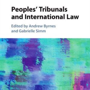 خرید و دانلود نسخه کامل کتاب Peoples’ Tribunals and International Law