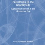 خرید و دانلود نسخه کامل کتاب Perestroika in the Countryside: Agricultural Reform in the Gorbachev Era