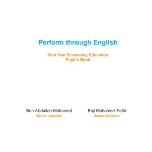 خرید و دانلود نسخه کامل کتاب Perform through English: First Year Secondary Education (Pupil’s Book)