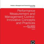خرید و دانلود نسخه کامل کتاب Performance Measurement and Management Control: Innovative Concepts & Practices (Studies in Managerial and Financial Accounting)