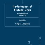 خرید و دانلود نسخه کامل کتاب Performance of Mutual Funds: An International Perspective (Finance and Capital Markets)
