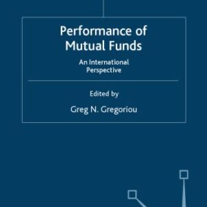 خرید و دانلود نسخه کامل کتاب Performance of Mutual Funds: An International Perspective (Finance and Capital Markets)