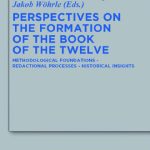 خرید و دانلود نسخه کامل کتاب Perspectives on the Formation of the Book of the Twelve: Methodological Foundations – Redactional Processes – Historical Insights
