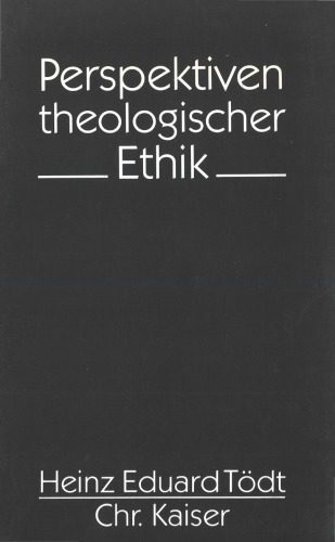خرید و دانلود نسخه کامل کتاب Perspektiven theologischer Ethik_68cee187bf314.jpeg خرید و دانلود نسخه کامل کتاب Perspektiven theologischer Ethik