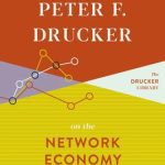خرید و دانلود نسخه کامل کتاب Peter F. Drucker on the Network Economy