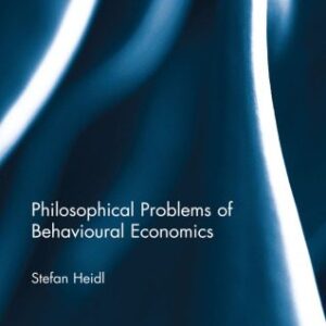 خرید و دانلود نسخه کامل کتاب Philosophical Problems of Behavioural Economics