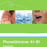 خرید و دانلود نسخه کامل کتاب Phonetiktrainer A1-B1: Aussichten. Kurs- und Selbstlernmaterial mit 2 Audio-CDs