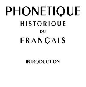 خرید و دانلود نسخه کامل کتاب Phonétique historique du français : introduction