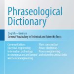خرید و دانلود نسخه کامل کتاب Phraseological Dictionary English – German: General Vocabulary in Technical and Scientific Texts