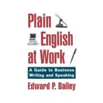 خرید و دانلود نسخه کامل کتاب Plain English at Work: A Guide to Business Writing and Speaking