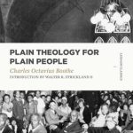 خرید و دانلود نسخه کامل کتاب Plain Theology for Plain People (Lexham Classics)