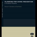 خرید و دانلود نسخه کامل کتاب Planning for Crime Prevention:: A Transatlantic Perspective (The Rtpi Library Series)