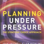 خرید و دانلود نسخه کامل کتاب Planning Under Pressure – The Strategic Choice Approach