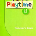 خرید و دانلود نسخه کامل کتاب Playtime B. Teacher’s Book + Flashcards