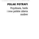 خرید و دانلود نسخه کامل کتاب Polak potrafi. Przysłowia, hasła i inne polskie zdania osobne