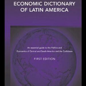 خرید و دانلود نسخه کامل کتاب Political and Economic Dictionary of Latin America, A