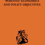 خرید و دانلود نسخه کامل کتاب ’Positive’ Economics and Policy Objectives