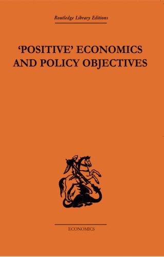 خرید و دانلود نسخه کامل کتاب ’Positive’ Economics and Policy Objectives_68c8c4af7feea.jpeg خرید و دانلود نسخه کامل کتاب ’Positive’ Economics and Policy Objectives