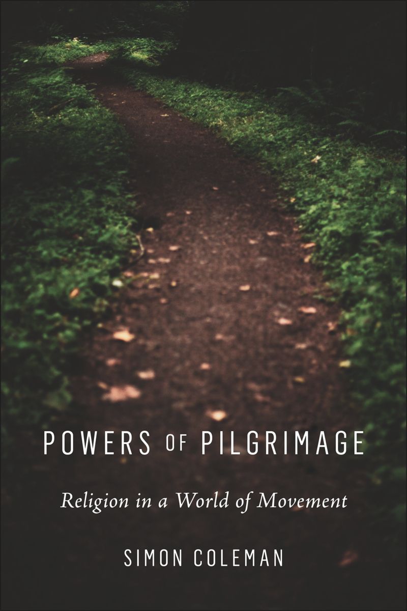 خرید و دانلود نسخه کامل کتاب Powers of Pilgrimage: Religion in a World of Movement_68cd6b533d870.jpeg خرید و دانلود نسخه کامل کتاب Powers of Pilgrimage: Religion in a World of Movement