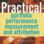 خرید و دانلود نسخه کامل کتاب Practical Portfolio Performance Measurement and Attribution (The Wiley Finance Series)