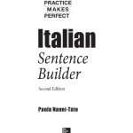 خرید و دانلود نسخه کامل کتاب Practice Makes Perfect Italian Sentence Builder