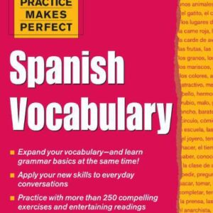 خرید و دانلود نسخه کامل کتاب Practice Makes Perfect: Spanish Vocabulary (Practice Makes Perfect Series)
