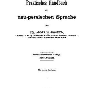 خرید و دانلود نسخه کامل کتاب Praktisches Handbuch der neu-persischen Sprache