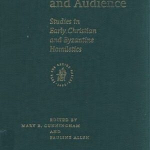 خرید و دانلود نسخه کامل کتاب Preacher and Audience  Studies in Early Christian and Byzantine Homiletics