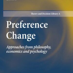 خرید و دانلود نسخه کامل کتاب Preference Change: Approaches from Philosophy, Economics and Psychology