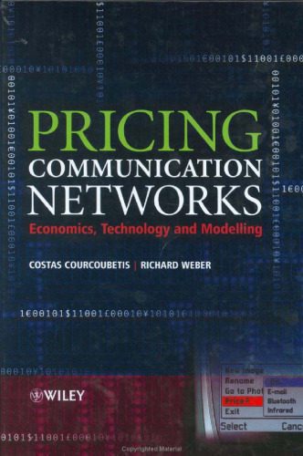 خرید و دانلود نسخه کامل کتاب Pricing Communication Networks: Economics, Technology and Modelling (Wiley Interscience Series in Systems and Optimization)_68cb66e983a52.jpeg خرید و دانلود نسخه کامل کتاب Pricing Communication Networks: Economics, Technology and Modelling (Wiley Interscience Series in Systems and Optimization)