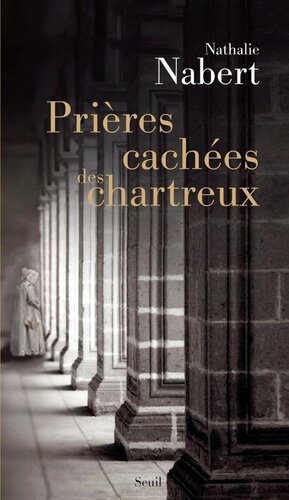 خرید و دانلود نسخه کامل کتاب Prières cachées des chartreux_68cd748956daa.jpeg خرید و دانلود نسخه کامل کتاب Prières cachées des chartreux