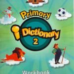 خرید و دانلود نسخه کامل کتاب Primary i-Dictionary 2 Workbook