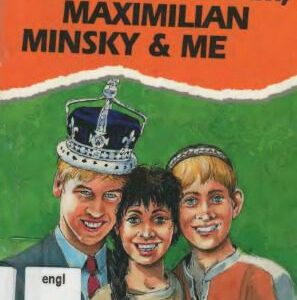خرید و دانلود نسخه کامل کتاب Prince William, Maximilian Minsky & Me