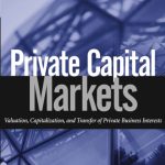 خرید و دانلود نسخه کامل کتاب Private Capital Markets: Valuation, Capitalization, and Transfer of Private Business Interests