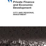 خرید و دانلود نسخه کامل کتاب Private Finance And Economic Development: City And Regional Investment (Local Economic and Employment Development)