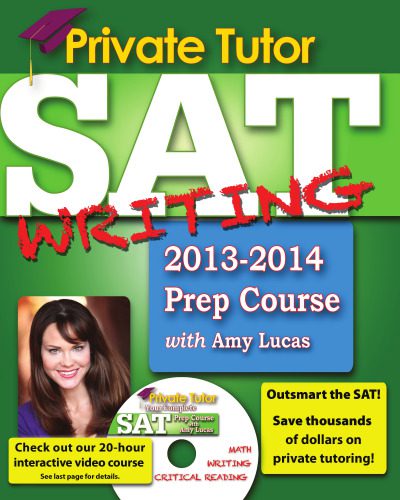 خرید و دانلود نسخه کامل کتاب Private Tutor SAT Writing 2013-2014 Prep Course. The Ultimate Guide for Improving Your SAT Scores!_68c1c39ab0ac3.jpeg خرید و دانلود نسخه کامل کتاب Private Tutor SAT Writing 2013-2014 Prep Course. The Ultimate Guide for Improving Your SAT Scores!