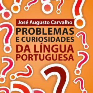 خرید و دانلود نسخه کامل کتاب Problemas e curiosidades da língua portuguesa