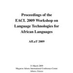 خرید و دانلود نسخه کامل کتاب Proceedings of the EACL 2009 Workshop on Language Technologies for African Languages AfLaT 2009