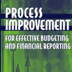 خرید و دانلود نسخه کامل کتاب Process Improvement for Effective Budgeting and Financial Reporting