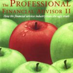 خرید و دانلود نسخه کامل کتاب Professional Financial Advisor II: How the Financial Services Industry Hides the Ugly Truth